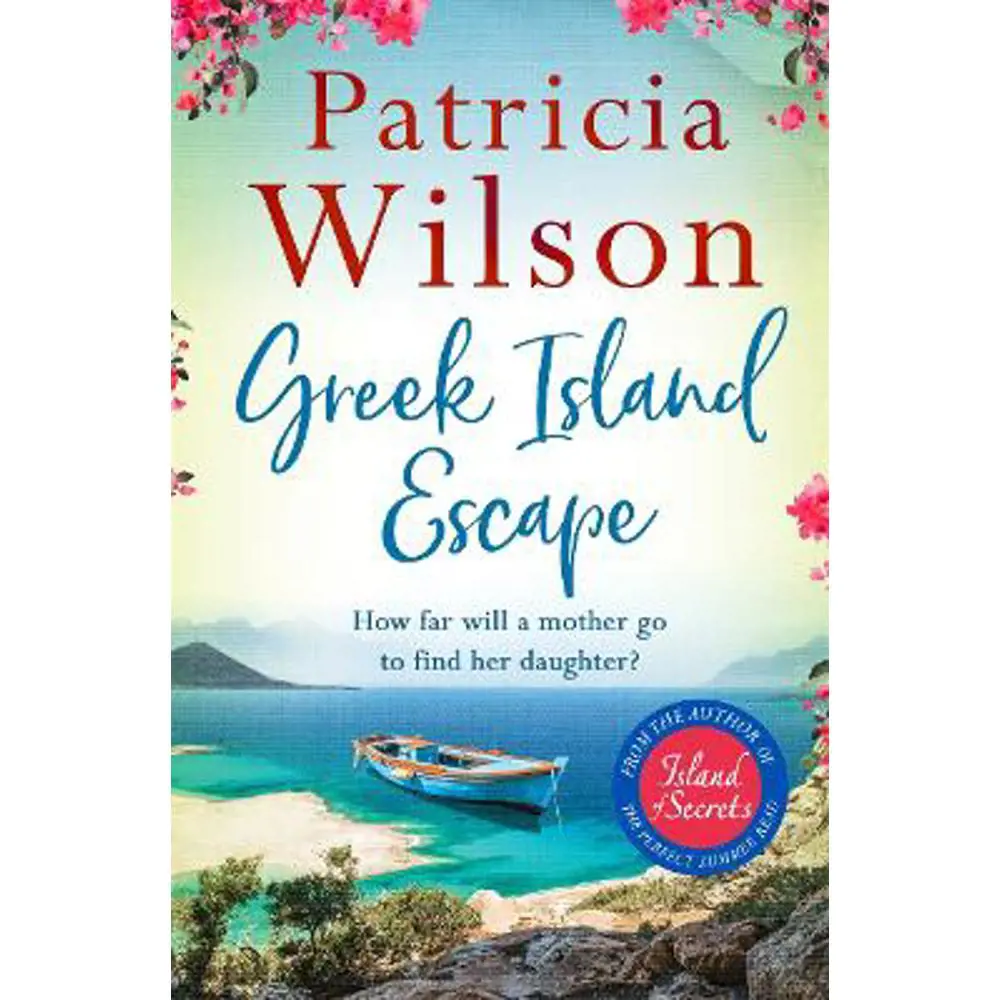 Greek Island Escape: The perfect holiday read (Paperback) - Patricia Wilson